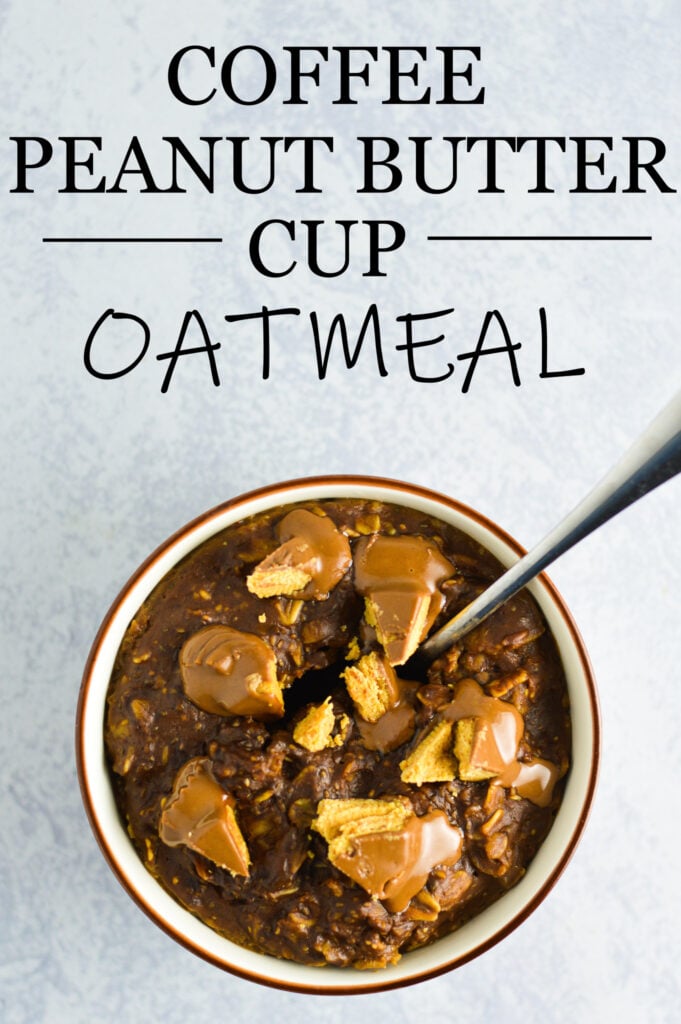 Coffee Peanut Butter Cup Oatmeal